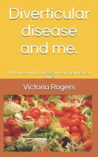 Diverticular disease and me