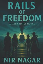 Rails of Freedom