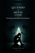 Quando a Mente Cede