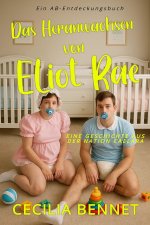 Das Heranwachsen von Eliot Rae