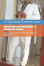 Consecration and Sanctification