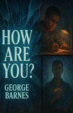 HOW ARE YOU?