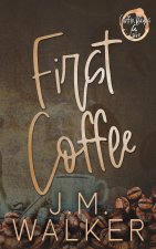 First Coffee