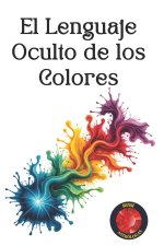 El Lenguaje Oculto de los Colores