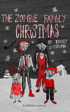 The Zombie Family Christmas