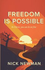 Freedom is Possible