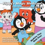 Flippy's Magic Medicine
