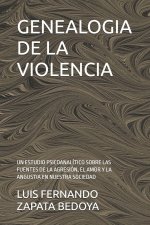 GENEALOGIA DE LA VIOLENCIA