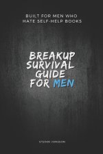 Breakup Survival Guide for Men