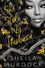 She Stole My Husband