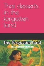 Thai desserts in the forgotten land