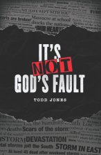 It's Not God's Fault