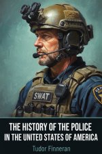 The History Of The Police In the United States Of America
