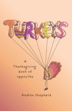 Turkeys