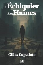 L'Échiquier des Haines