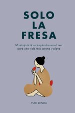 Solo la fresa