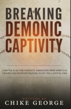 Breaking Demonic Captivity
