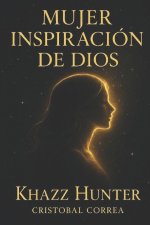 Mujer Inspiracion De Dios Vol. 1