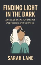 Finding Light in the Dark