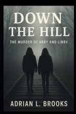 Down the Hill
