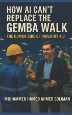 How AI Can't Replace the Gemba Walk