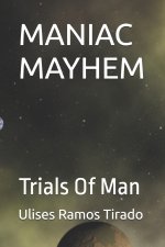 MANIAC MAYHEM
