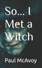 So... I Met a Witch