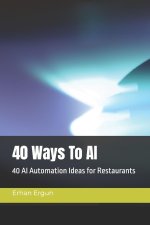 40 Ways To AI