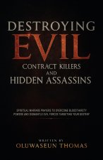 Destroying Evil Contract Killers and Hidden Assassins