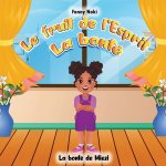 Le fruit de l'Esprit LA BONTE