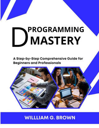 D PROGRAMMING MASTERY