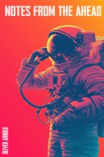 Notes From the Ahead