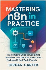 Mastering n8n in Practice