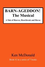 BARN-AGEDDON! The Musical