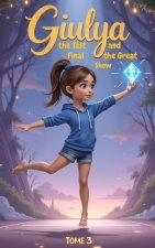 Giulya the final test - A gymnastic adventure