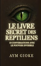 Le Livre Secret des Reptiliens