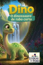 Dino, o Dinossauro do Rabo Curto