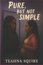 Pure, But Not Simple