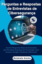 Perguntas e Respostas de Entrevistas de Cibersegurança