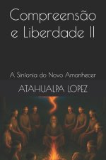 Compreensão e Liberdade II
