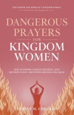 Dangerous Prayers for Kingdom Women