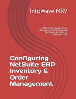 Configuring NetSuite ERP Inventory & Order Management