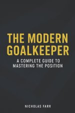 The Modern Goalkeeper