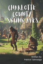 Charlotte County Skunk Apes