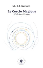 Le Cercle Magique - Révélations & Prodiges