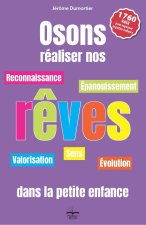Osons réaliser nos rêves dans la petite enfance
