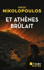 Et Athènes brûlait
