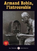 Armand Robin, l’introuvable