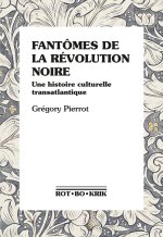 Fantômes de la révolution noire