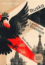 Rusko Leninovo a Stalinovo - Dějiny ruského státu
